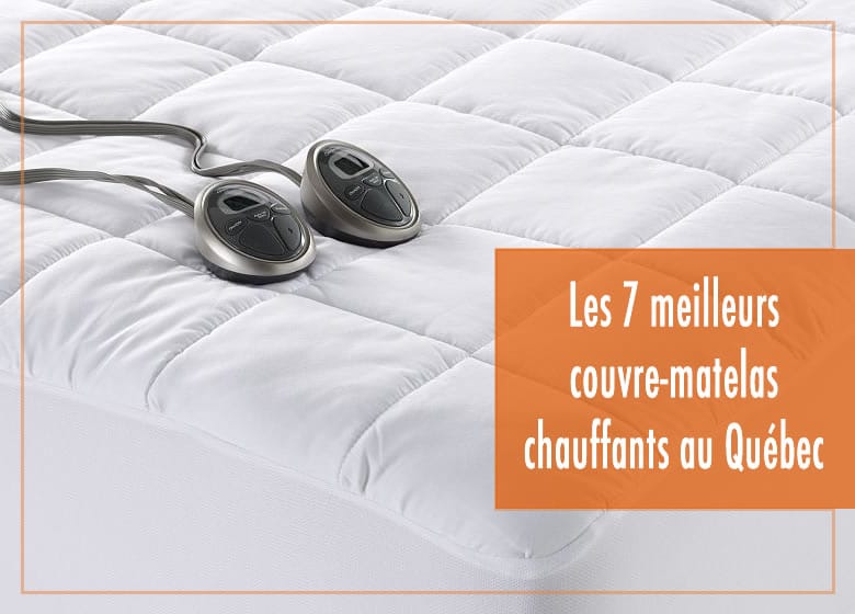 Les 7 meilleurs couvre-matelas chauffants au Québec
