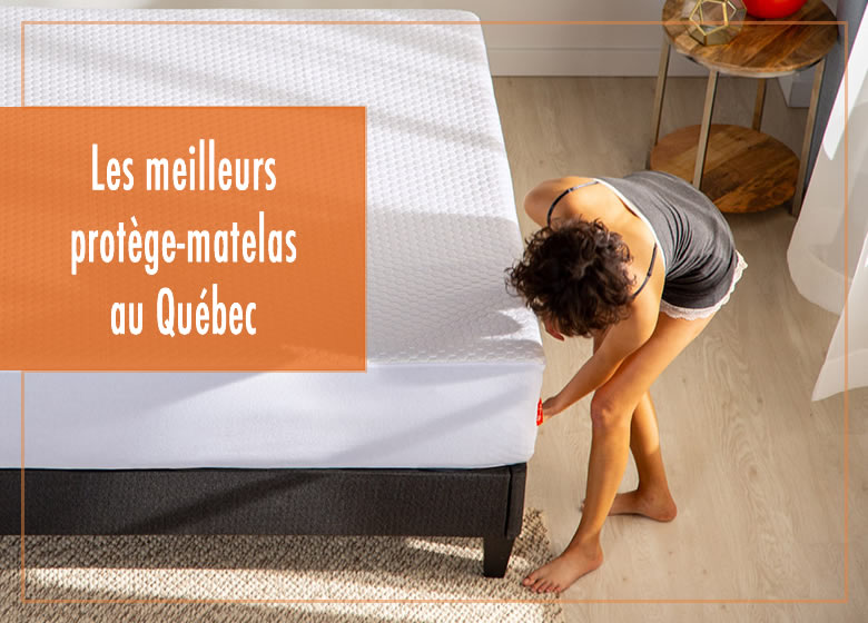 les meilleurs protege-matelas au québec