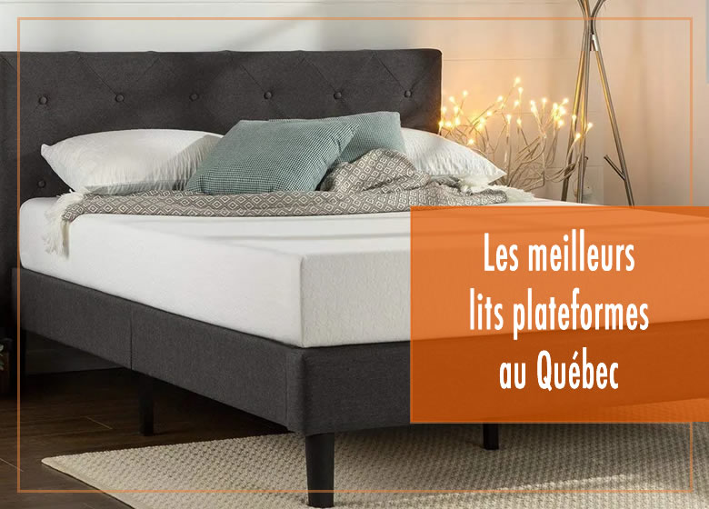 Les meilleurs lits plateformes au Québec, Canada