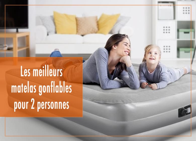 Les meilleurs matelas gonflables pour 2 personnes au Québec