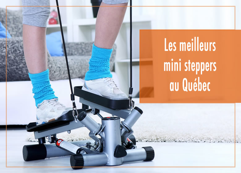 Les meilleurs mini steppers au Québec Canada
